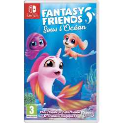 FANTASY FRIENDS SOUS L OCEAN OCC SWITCH