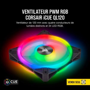 VENTILATEUR BOITIER CORSAIR ICUE QL120 RGB LED