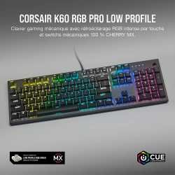 CLAVIER CORSAIR GAMING K60 RGB PRO LOW PROFILE